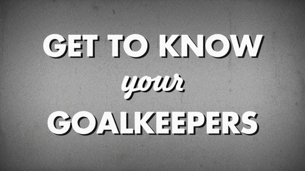 Soccer Smarts with Professor Leo - Get to Know Your Goalkeepers