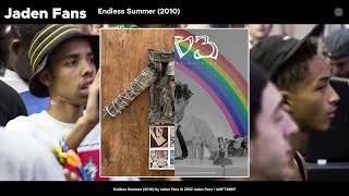 Jaden Fans - Endless Summer (2010) (Official Audio)