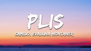 Camilo, Evaluna Montaner - PLIS (Letra / Lyrics)