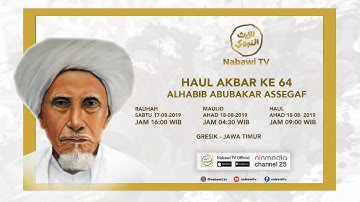 LIVE Rangkaian acara Rauhah & haul Akbar AL HABIB ABUBAKAR BIN MUHAMMAD ASSEGAF Gresik