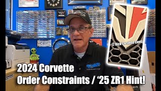 JANUARY CONSTRAINTS FOR 2024 CORVETTE ORDERS \& '25 ZR1 THOUGHTS
