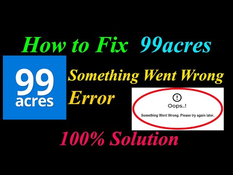 How to Fix 99acres  Oops - Something Went Wrong Error in Android & Ios - Please Try Again Later