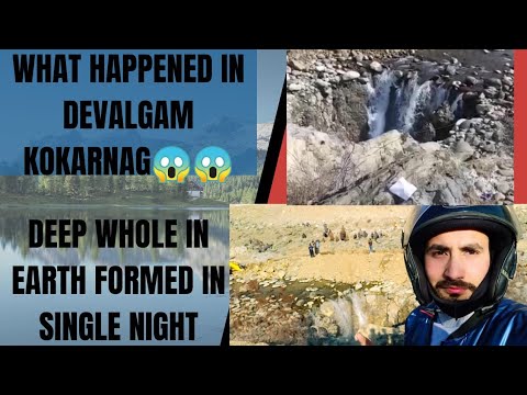 Deepest Sinkhole in Kashmir ||Devalgam kokarnag 😱 , full video explored by Naik||#sinkhole #kokarnag