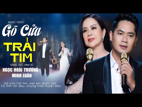 Gõ Cửa Trái Tim - Ngọc Hoài Thương Ft. Minh Luân | Nhạc Vàng Song Ca (4K MV OFFICIAL)