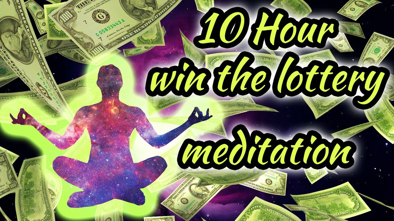 10 Hour Win the Lottery Meditation Music With Affirmations