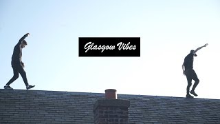 Glasgow Vibes