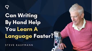 Can Writing By Hand Help You Learn A Language Faster?