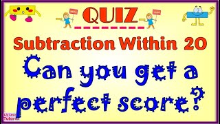 Can You Get a Perfect Score  ||   Subtraction Within 20  ||  Liy Learns Tutorial Update