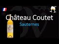 How to Pronounce Château Coutet? (CORRECTLY) 1855 Sauternes Grand Cru French Wine Pronunciation