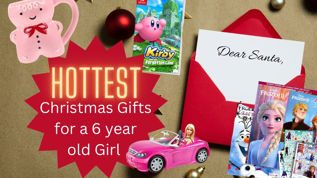 Hottest Christmas Gifts for a 6 year old girl 🎁, Girl's Wishlist