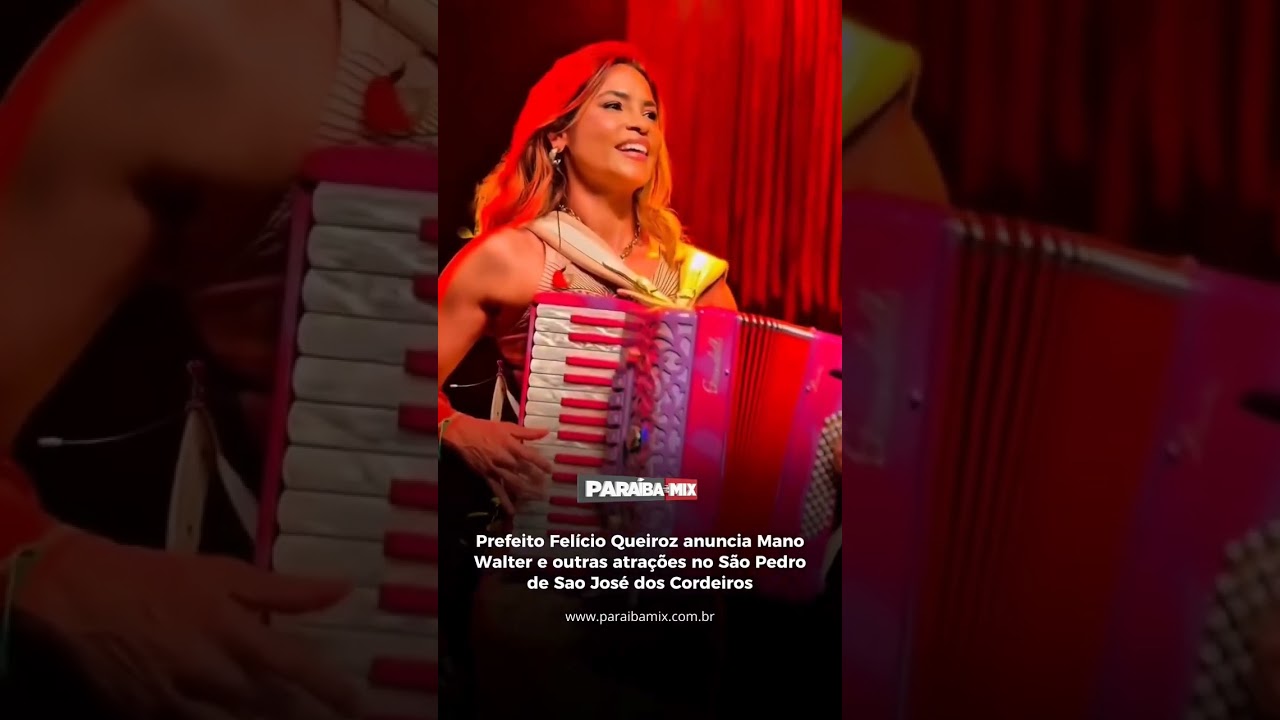 Prefeito Felício Queiroz anuncia Mano Walter e outras atrações no São Pedro de Sao José dos Cordeiro