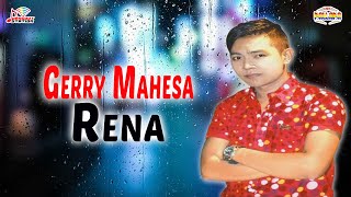 Gerry Mahesa - Rena