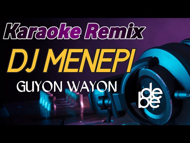Dj Menepi Guyon Waton Karaoke Remix Angklung Slow | Mencintai Dalam Sepi class=