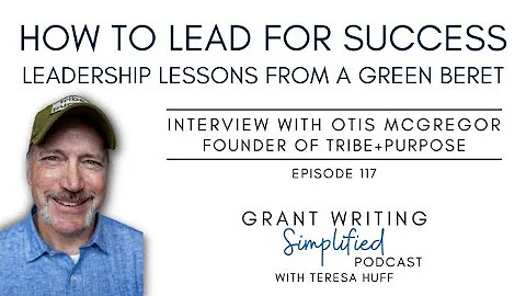 Leadership Lessons from a Green Beret: How to Lead...