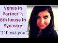 Venus in Partner’s 8th House in Synastry