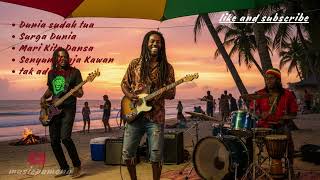 🎵 KUMPULAN REGGAE TERBAIK - DUNIA SUDAH TUA 🌍
