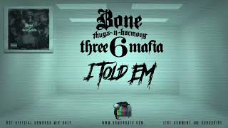 BTNH | Three 6 Mafia - I Told Em (Original Hook)