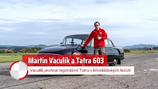 Martin Vaculík prohnal legendární Tatru 603 v křivoklátských lesích