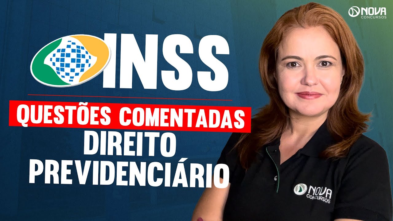 Concurso INSS 2026: Questões Comentadas Direito Previdenciário