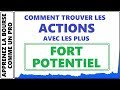 Le secret pour trouver les actions avec les plus fort potentiel les echelles de temps