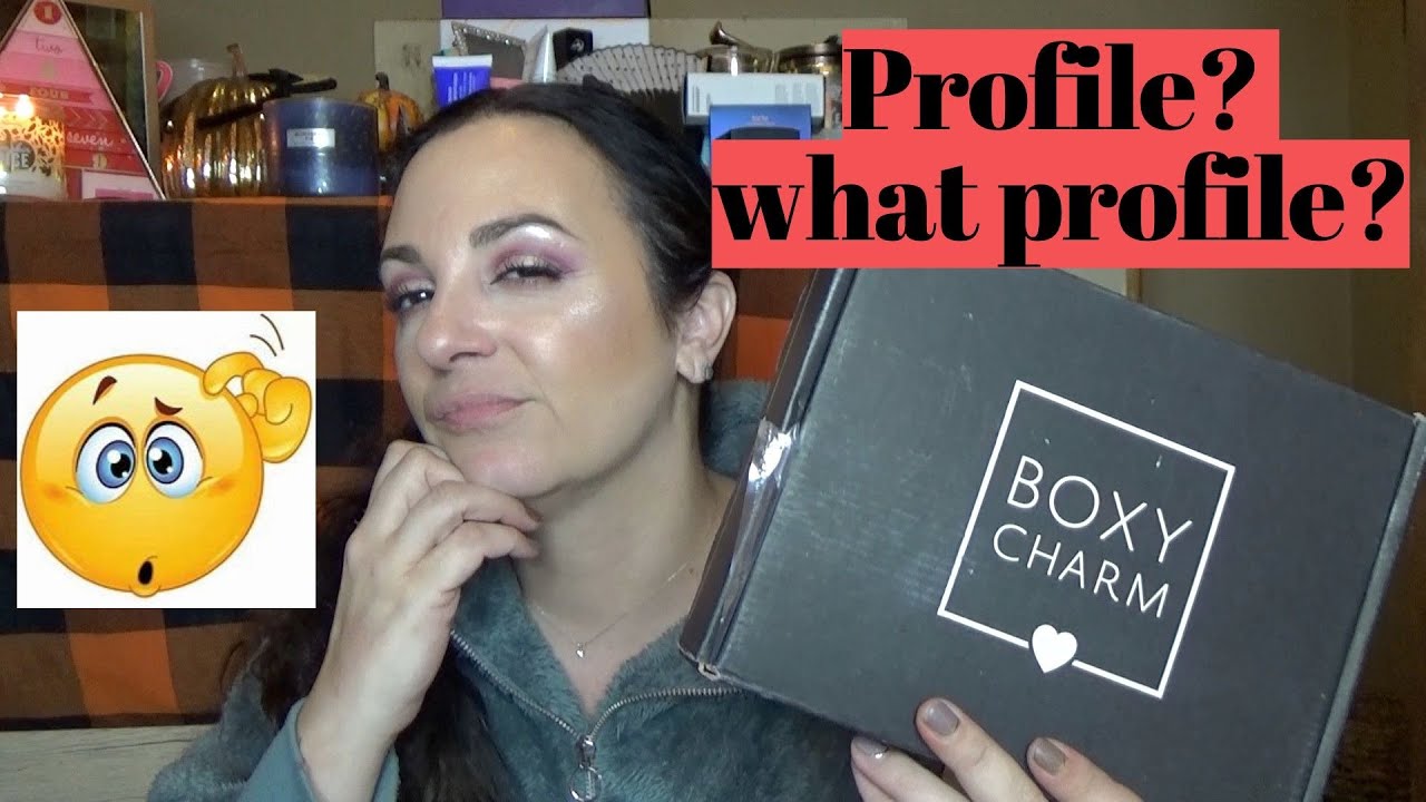 did they even read my profile?-Boxycharm November 2019