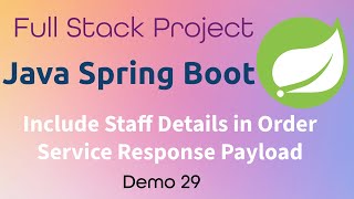 Order Management System - Spring Boot Back End -  Demo 29