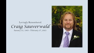 Celebration of Life for Craig Sauverwald
