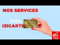 Nos services  visa izicarte