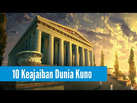 Wow! Inilah 10 Keajaiban Dunia Kuno Yang Manakjubkan