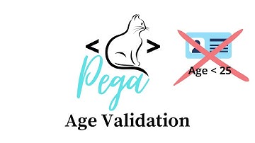 Pega 8.7 - Age Validation (Configure error message when the Customer is under 25 years old)