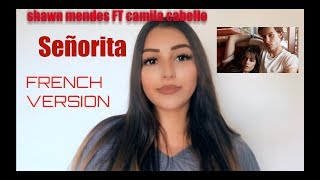 Señorita - Shawn Mendes FT Camila Cabello FRENCH VERSION BY Djena Della chords