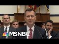 What Happened At The FBI Agent Peter Strzok Hearing | All In | MSNBC