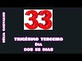 33 TRIGÉSIMO TERCEIRO DIA DOS 52 DIAS — A VERDADE DIANTE DE JESUS