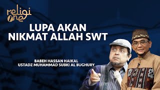 Download lagu Lupa Nikmat, Malah Mengeluh Soal Musibah | Damai Indonesiaku religiOne