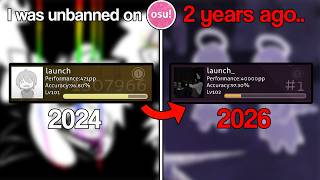 I got unbanned on osu! 2 years ago...