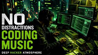 Celebrity No Distractions Coding Music | Deep Hacker Atmosphere Profile