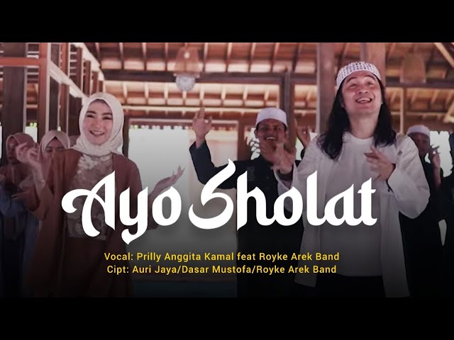 Prilly Anggita Kamal Feat Royke Arek Band - Ayo Sholat (Official Music Video JPNN MUSIK) class=