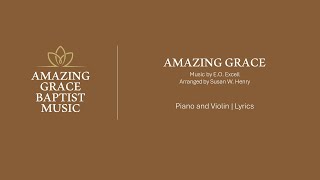 Amazing Grace  -  Piano and Violin | Accompaniment | Lyrics | HD