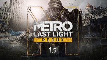 Walkthrough: Metro Last Light Redux 4k60fps RU no commentary. Part 1.5 Reich escape