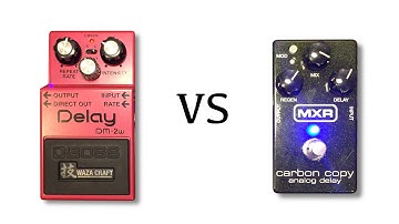 Boss Waza Craft DM2w vs MXR Carbon Copy