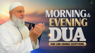 Morning & Evening Dua That Can Change Everything | Ustadh Mohamad Baajour