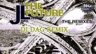 Famous JL - The Future (DJ Dag Remix) Net Worth
