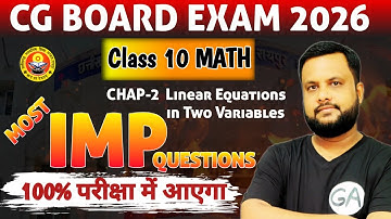 CG Board Exam 2026: Chap 2 Linear Equations in Two Variables Most Important Questions Class 10 Math