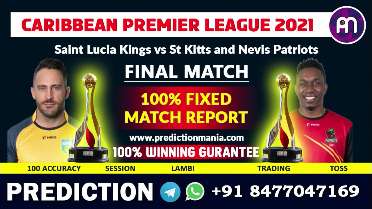 CPL 2021 | Saint Lucia Kings vs St Kitts and Nevis Patriots Final Prediction | live streaming
