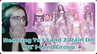 Reacting To I-Land 2 'Rain On ME' I-Land Group