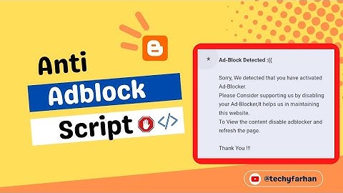 Anti Adblock Script for Blogger | How to Add Anti Adblock Script in Blogger 2022