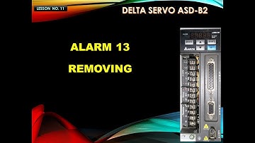 DELTA SERVO ASDA-B2 ALARM 13 REMOVING | AL 13 REMOVING IN DELTA SERVO | DELTA SERVO ALARM REMOVE