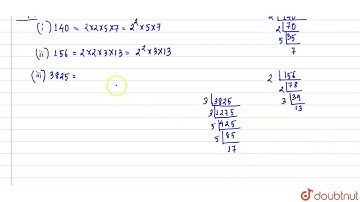 Express each number as a product of its prime factors `(i) 140Â Â Â Â Â Â Â Â Â Â \Â Â Â