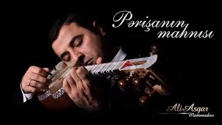 Ali Asgar Mammadov — Pərişanın Mahnısı Resimi