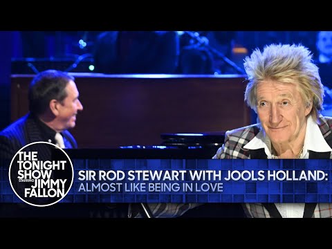 Sir Rod Stewart and Jools Holland: Almost Like Being in Love | The Tonight Show